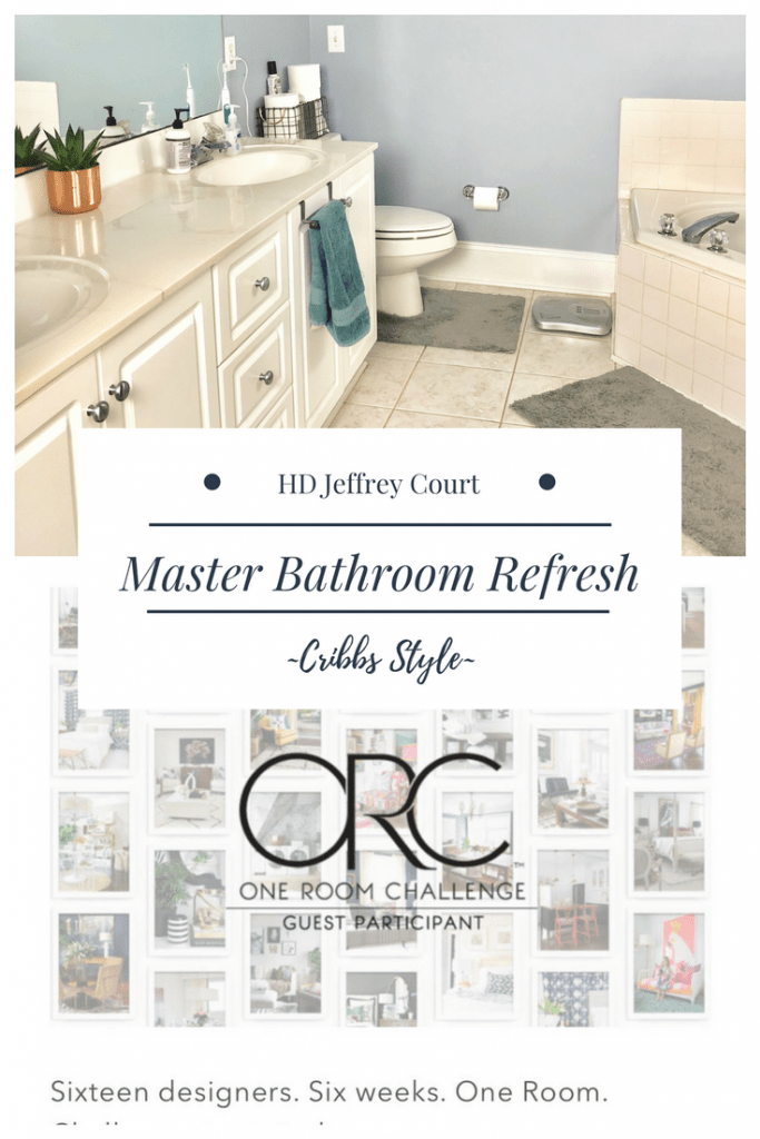 One Room Challenge - Master Bathroom - Cribbs Style