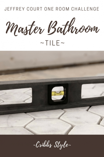 One Room Challenge- Master Bathroom {Laying Tile} - Cribbs Style